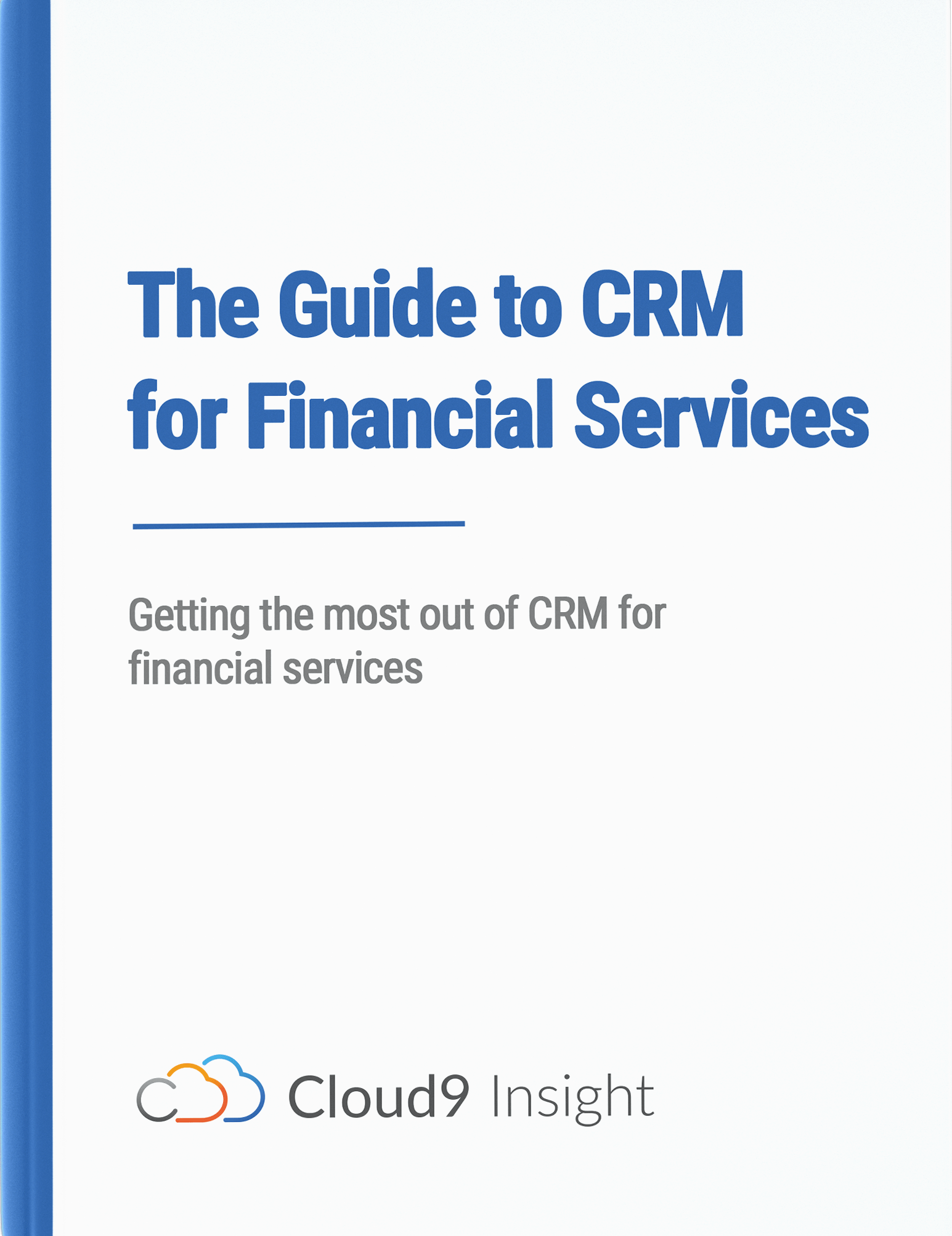 The-Guide-to-CRM-for-Financial-Services The-Guide-to-CRM-for-Financial-Services