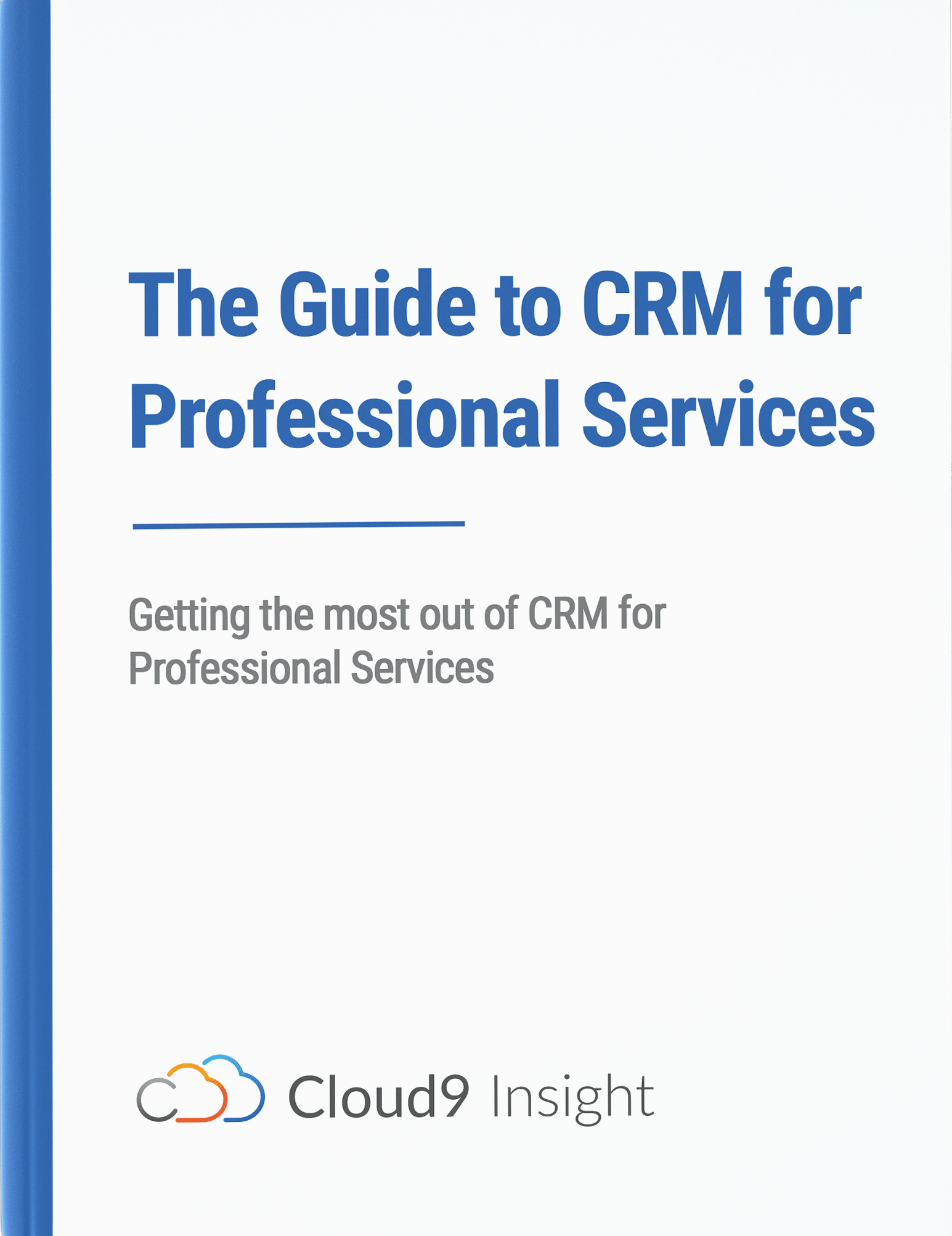 The-Guide-to-CRM-for-Professional-Services The-Guide-to-CRM-for-Professional-Services